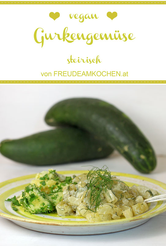 Steirisches Gurkengemüse vegan - Freude am Kochen Steirisches Gurkengemüse vegan - Freude am Kochen