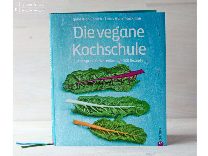 Rezension: Die vegane Kochschule - Freude am Kochen