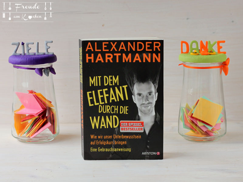 Rezension: Mit dem Elefant durch die Wand von Alexander Hartmann - Freude am Kochen