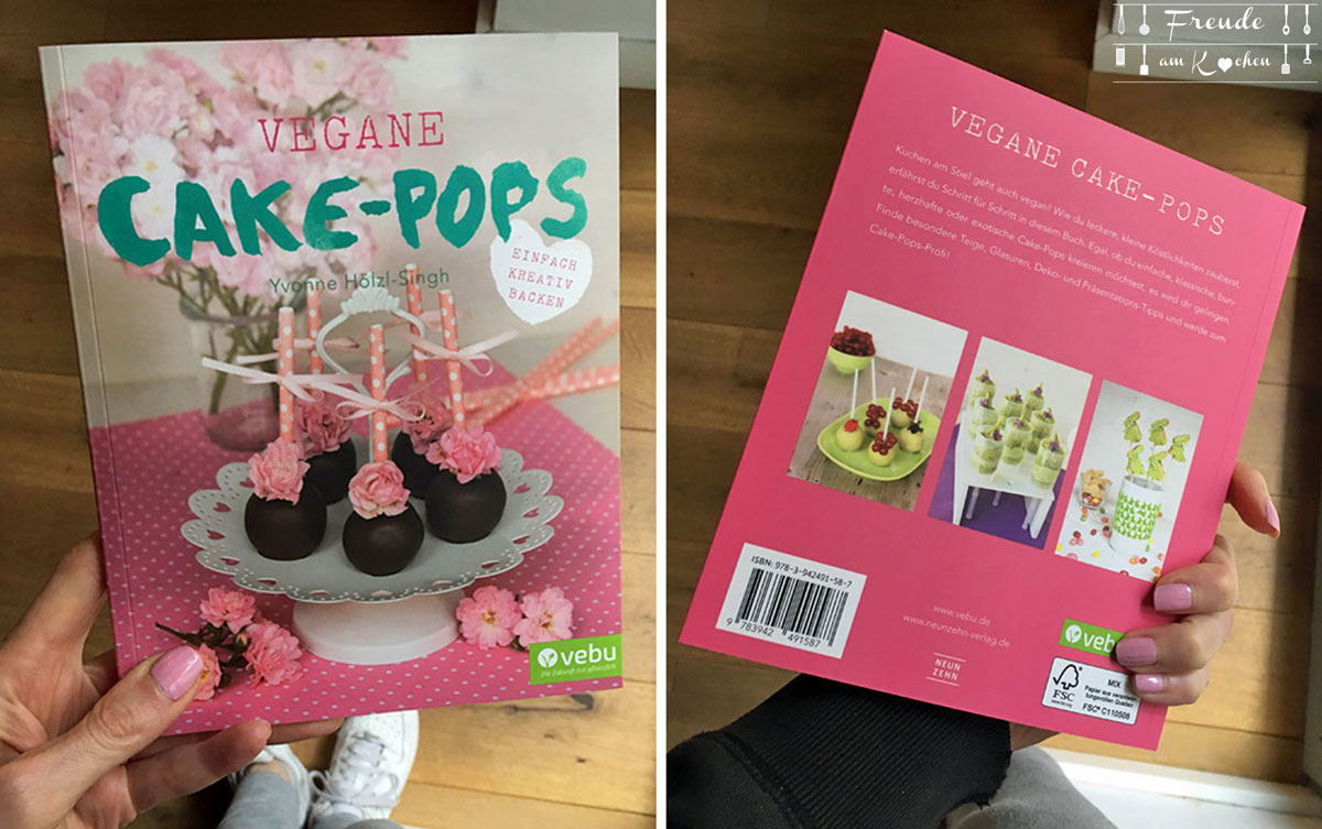 Vegane Cakepops - Buch - Freude am Kochen - Yvonne Hölzl-Singh