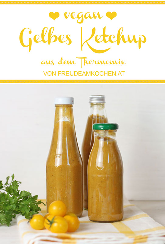 Gelbes Tomatenketchup aus dem Thermomix - Freude am Kochen vegan