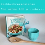 Rezension: Vegane Küche - 100 Rezepte