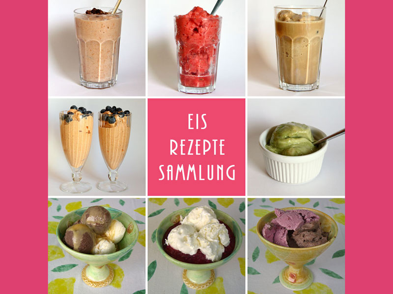 Eis Rezepte Sammlung vegan